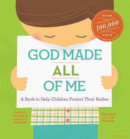 God Made All of Me: A Book to Help Children Protect Their Bodies (God Made Me) - Justin S Holcomb [KSIĄŻKA]