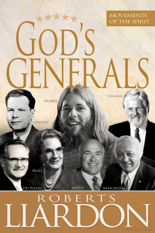 God's Generals: Movements of the Spirit - Roberts Liardon [KSIĄŻKA]