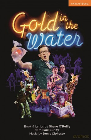 Gold in the Water (Modern Plays) - Shane O'Reilly [KSIĄŻKA]