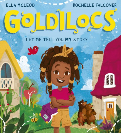 Goldilocs: An empowering new twist on a classic story! - Ella McLeod [KSIĄŻKA]