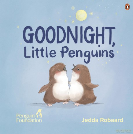 Good Night, Little Penguins - The Penguin Foundation [KSIĄŻKA]