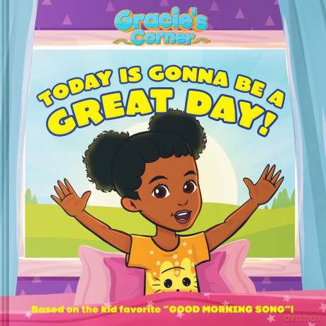 Gracie's Corner: Today Is Gonna Be a Great Day! - Gracie's Corner [KSIĄŻKA]
