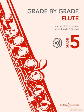 Grade by Grade - Flute Grade 5: The complete resource for the Grade 5 flautist. flute and piano. - Janet Way [KSIĄŻKA]