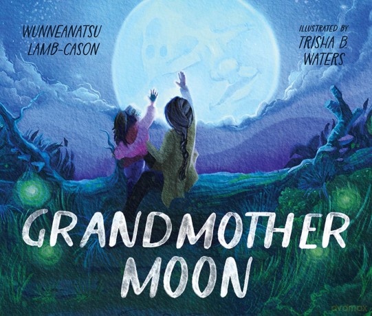 Grandmother Moon - Wunneanatsu Lamb-Cason [KSIĄŻKA]