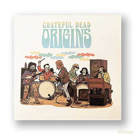 Grateful Dead: Origins - Deluxe Edition - Chris Miskiewicz [KSIĄŻKA]
