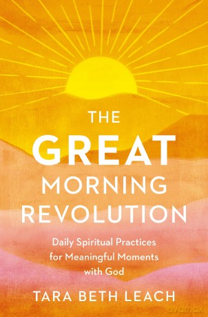 GREAT Morning Revolution | Softcover: Daily Spiritual Practices for Meaningful Moments with God (Seedbed Resources) - Tara Leach [KSIĄŻKA]