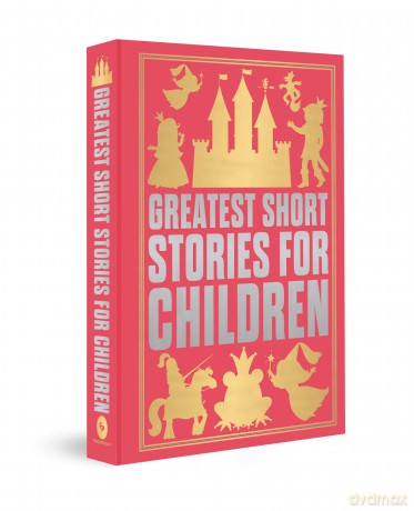 Greatest Short Stories for Children: Deluxe Hardbound Edition - Prakash Books [KSIĄŻKA]