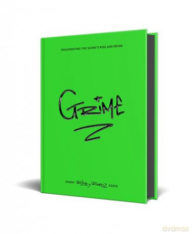 Grime: THE ULTIMATE GIFT FOR A MUSIC FAN - A collectors edition by RiskyRoadz telling the story of London's grime scene; a journey from pirate radio DJ culture to Stormzy success - Roony Keefe [KSIĄŻKA]