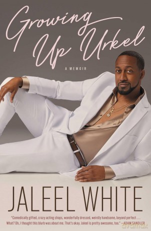 Growing Up Urkel: A Memoir - Jaleel White [KSIĄŻKA]