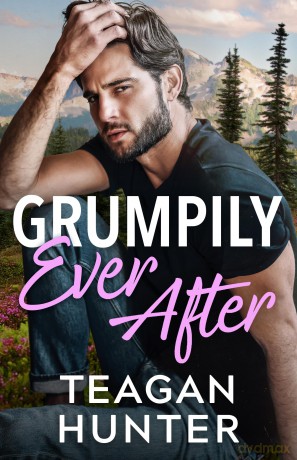 Grumpily Ever After (Stick Taps) - Teagan Hunter [KSIĄŻKA]