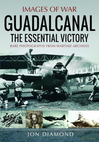 Guadalcanal: The Essential Victory (Images of War) - Jon Diamond [KSIĄŻKA]