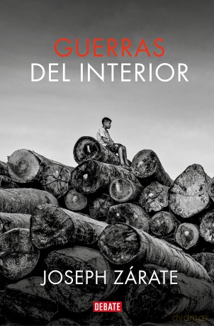 Guerras del interior (Crónica y Periodismo) - Joseph Zarate [KSIĄŻKA]