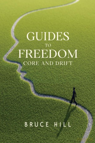 Guides to Freedom: Core and Drift - Bruce Hill [KSIĄŻKA]