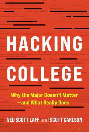 Hacking College: Why the Major Doesn't Matter-and What Really Does - Ned Scott Laff [KSIĄŻKA]