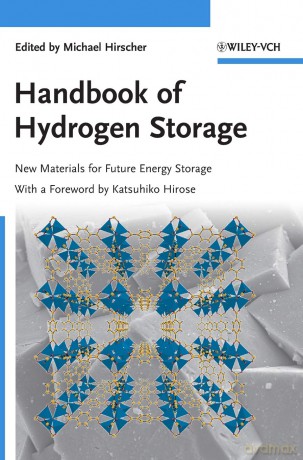 Handbook of Hydrogen Storage: New Materials for Future Energy Storage - Michael Hirscher [KSIĄŻKA]