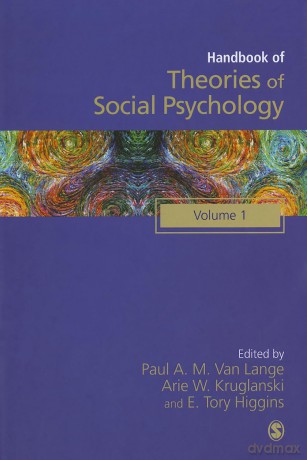 Handbook of Theories of Social Psychology: Volume One (SAGE Social Psychology Program) - Paul A. M. Van Lange [KSIĄŻKA]