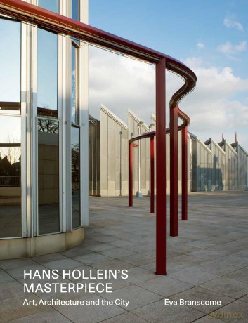 Hans Hollein's Masterpiece: Art, Architecture and the City - Eva Branscome [KSIĄŻKA]