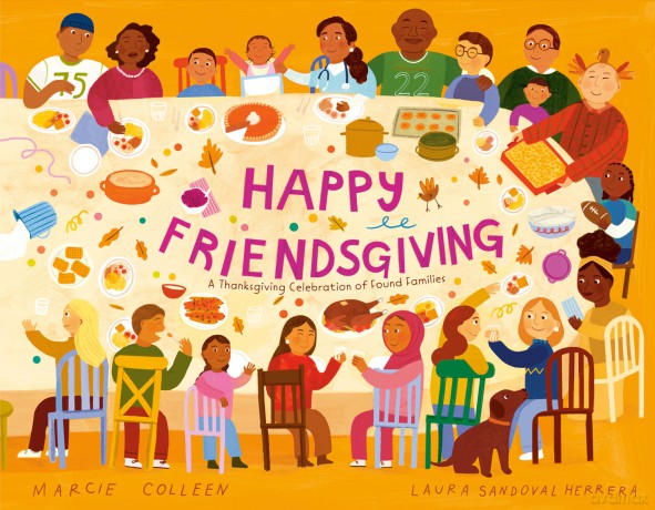 Happy Friendsgiving: A Thanksgiving Celebration of Found Families - Marcie Colleen [KSIĄŻKA]