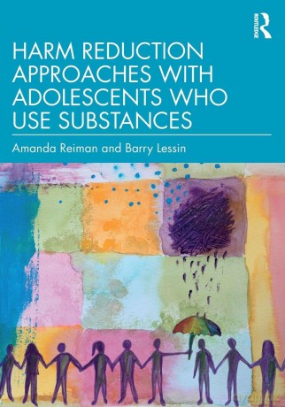 Harm Reduction Approaches with Adolescents Who Use Substances - Amanda Reiman [KSIĄŻKA]