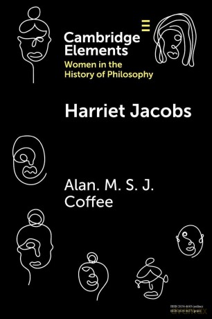 Harriet Jacobs (Elements on Women in the History of Philosophy) - Alan M. S. J. Coffee [KSIĄŻKA]