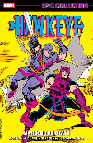 Hawkeye Epic Collection: Marked For Death - Howard Mackie [KSIĄŻKA]