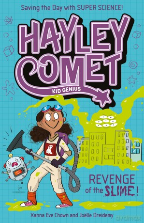 Hayley Comet, Kid Genius: Revenge of the Slime! - Xanna Eve Chown [KSIĄŻKA]