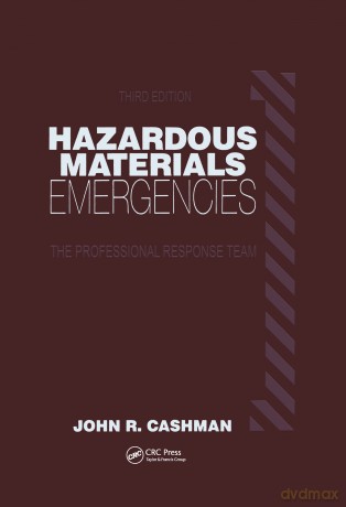 Hazardous Materials Emergencies: The Professional Response Team - John R. Cashman [KSIĄŻKA]