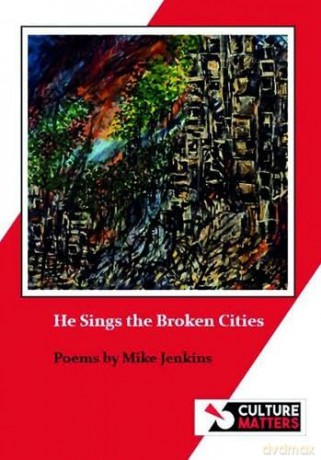 He Sings the Broken Cities - Mike Jenkins [KSIĄŻKA]