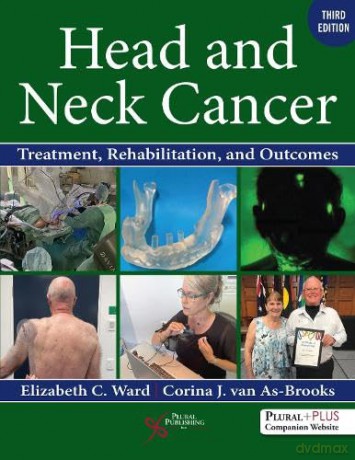 Head and Neck Cancer: Treatment, Rehabilitation, and Outcomes - Elizabeth C. Ward [KSIĄŻKA]