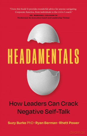 Headamentals: How Leaders Can Crack Negative Self-Talk - Suzy Burke [KSIĄŻKA]