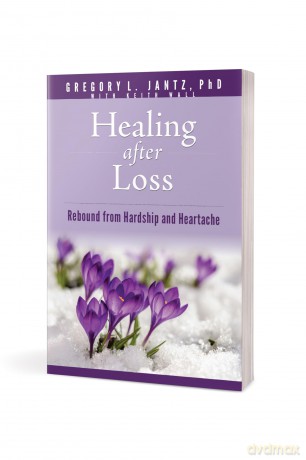 Healing After Loss: Rebound from Hardship and Heartache (Hope and Healing) - Jantz Ph D Gregory L [KSIĄŻKA]