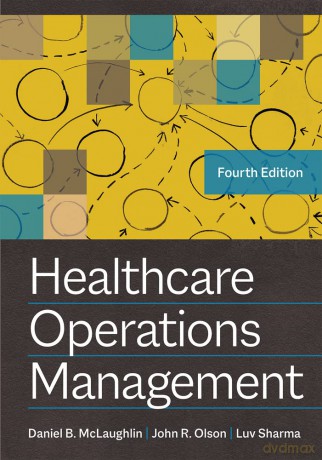 Healthcare Operations Management - John R. Olson [KSIĄŻKA]