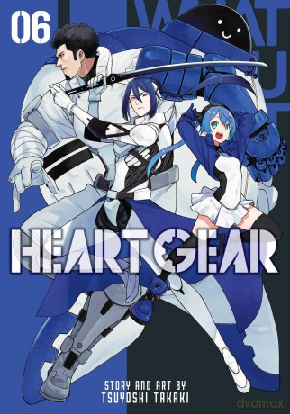 Heart Gear, Vol. 6: Volume 6 - Tsuyoshi Takaki [KOMIKS]