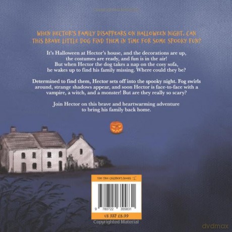 Hector's Halloween: A Heartwarming Halloween Tale of Courage for 5 to 7 Year Olds: A Brave Little Dog's Spooky Adventure to Find His Family - Victoria Byron [KSIĄŻKA]