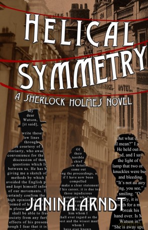Helical Symmetry: A Sherlock Holmes Novel: 3 (The Spiral Mind Trilogy) - Janina Arndt [KSIĄŻKA]