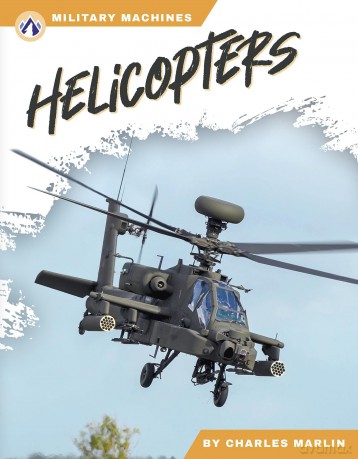 Helicopters (Military Machines) - Charles Marlin [KSIĄŻKA]