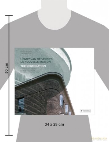 Henry Van De Velde's La Nouvelle Maison: The Restoration. History and Rebirth of A Milestone of Modern Architecture - Guido Stegen [KSIĄŻKA]