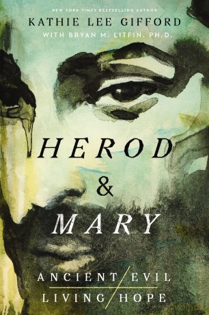 Herod and Mary | Softcover: The True Story of the Tyrant King and the Mother of the Risen Savior: 1 (Ancient Evil, Living Hope) - Kathie Liee Gifford [KSIĄŻKA]
