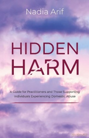 Hidden Harm - Nadia Arif [KSIĄŻKA]