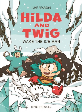 Hilda and Twig: Wake the Ice Man - Luke Pearson [KSIĄŻKA]