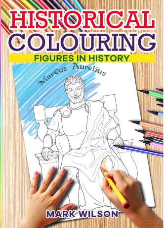 Historical Colouring: Figures in History - Mark Wilson [KSIĄŻKA]