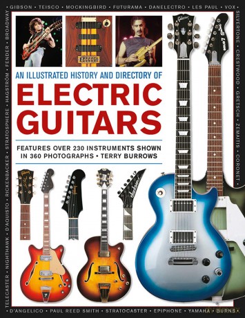 History and Directory of Electric Guitars: Features Over 250 Instruments Shown in 360 Photographs - Ted Burrows [KSIĄŻKA]