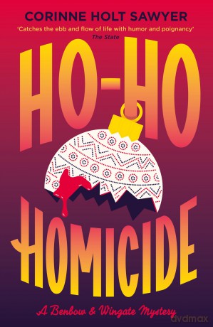 Ho-Ho Homicide (Benbow and Wingate) - Corinne Holt Sawyer [KSIĄŻKA]