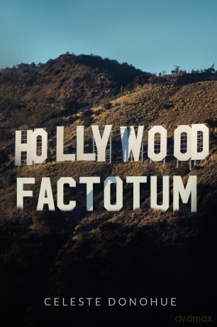 Hollywood Factotum - Celeste Donohue [KSIĄŻKA]