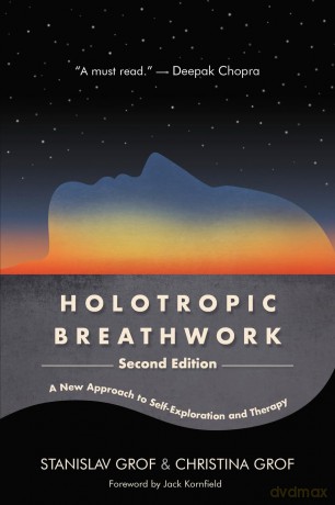 Holotropic Breathwork: A New Approach to Self-Exploration and Therapy (SUNY series in Transpersonal and Humanistic Psychology) - Stanislav Grof [KSIĄŻKA]