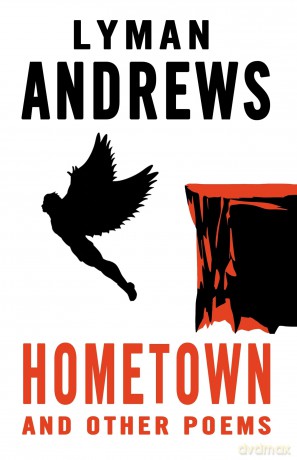 Hometown and Other Poems - Lyman Andrews [KSIĄŻKA]
