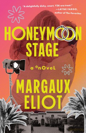 Honeymoon Stage: A Novel - Margaux Eliot [KSIĄŻKA]