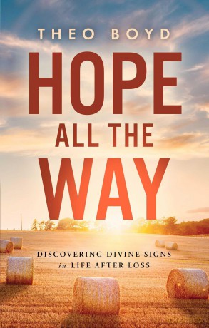 Hope All the Way: Discovering Divine Signs in Life after Loss - Theo Boyd [KSIĄŻKA]