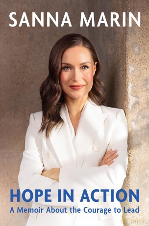 Hope in Action: A Memoir About the Courage to Lead from the Former Prime Minister of Finland - Sanna Marin [KSIĄŻKA]