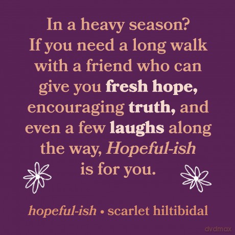 Hopeful-ish: Sadness, Weariness, Donkey Attacks, More Sadness, and Other Stuff You Need the Gospel for - Scarlet Hiltibidal [KSIĄŻKA]